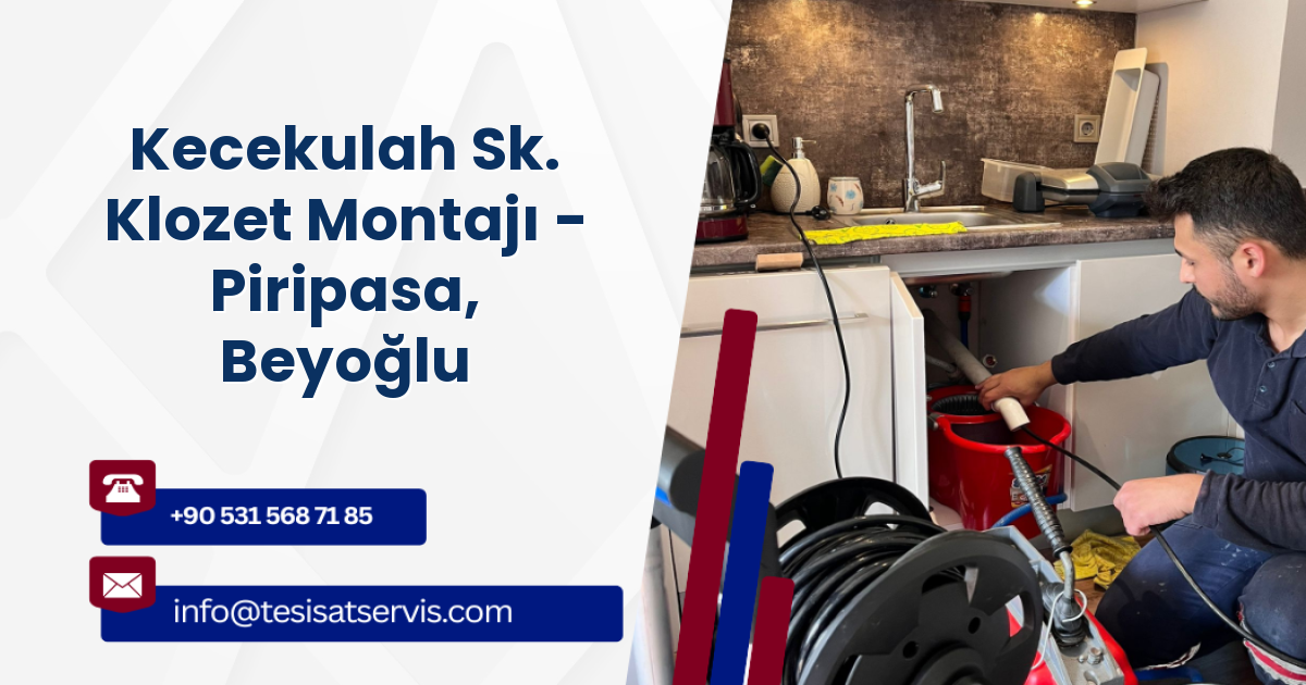 Kecekulah Sk. Klozet Montajı - Piripasa, Beyoğlu