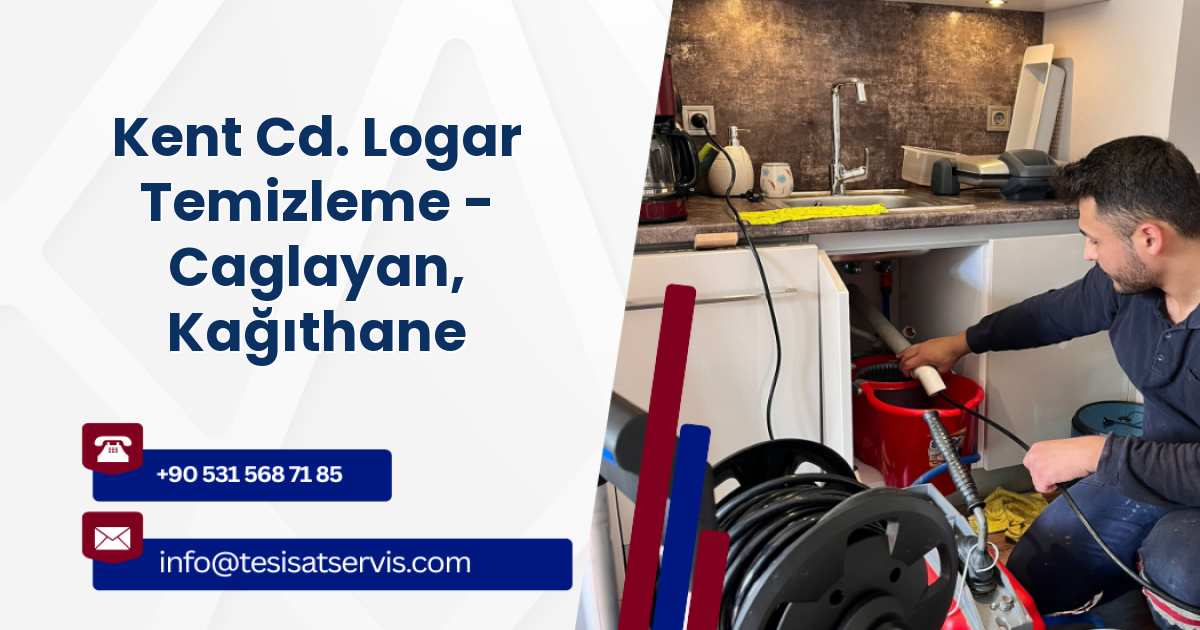 Kent Cd. Logar Temizleme - Caglayan, Kağıthane