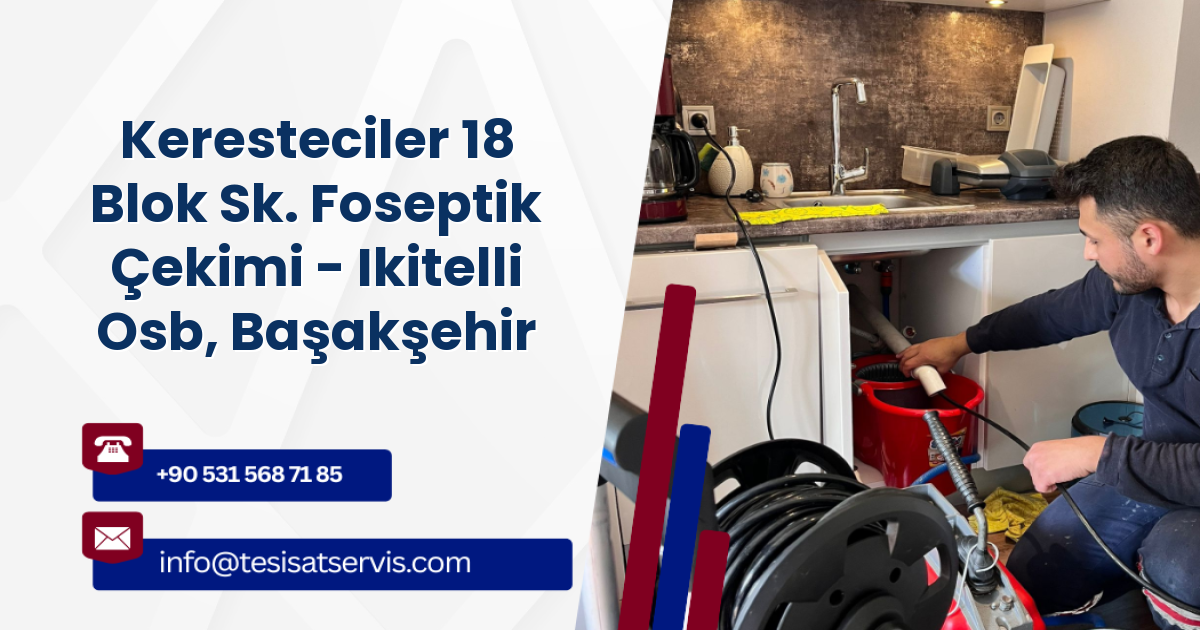 Keresteciler 18 Blok Sk. Foseptik Çekimi - Ikitelli Osb, Başakşehir