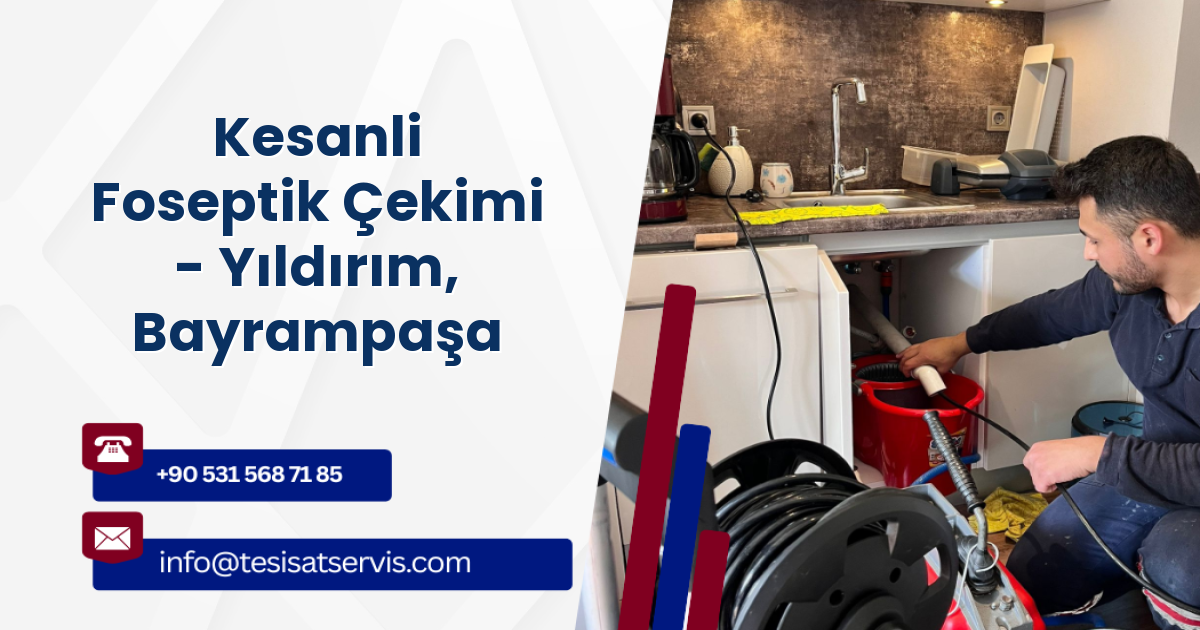 Kesanli Foseptik Çekimi - Yıldırım, Bayrampaşa