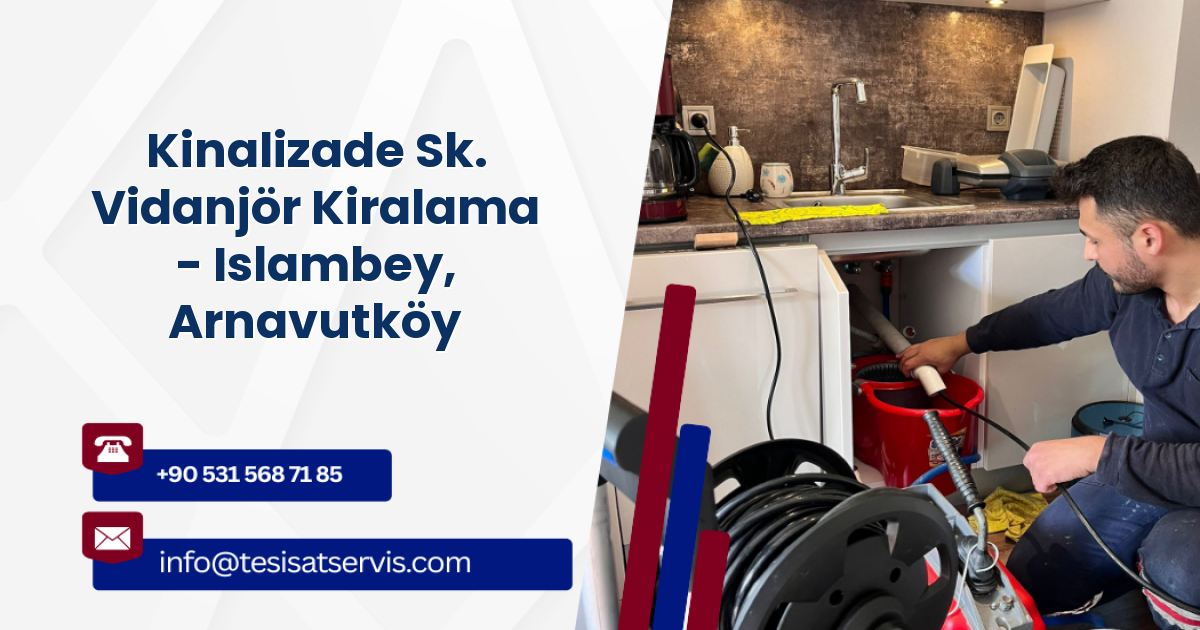 Kinalizade Sk. Vidanjör Kiralama - Islambey, Arnavutköy