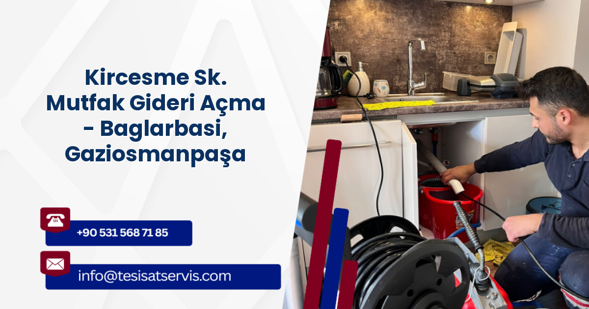 Kircesme Sk. Mutfak Gideri Açma - Baglarbasi, Gaziosmanpaşa