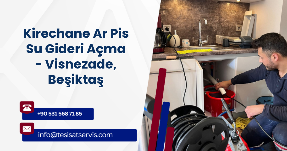 Kirechane Ar Pis Su Gideri Açma - Visnezade, Beşiktaş
