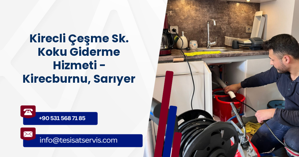 Kirecli Çeşme Sk. Koku Giderme Hizmeti - Kirecburnu, Sarıyer