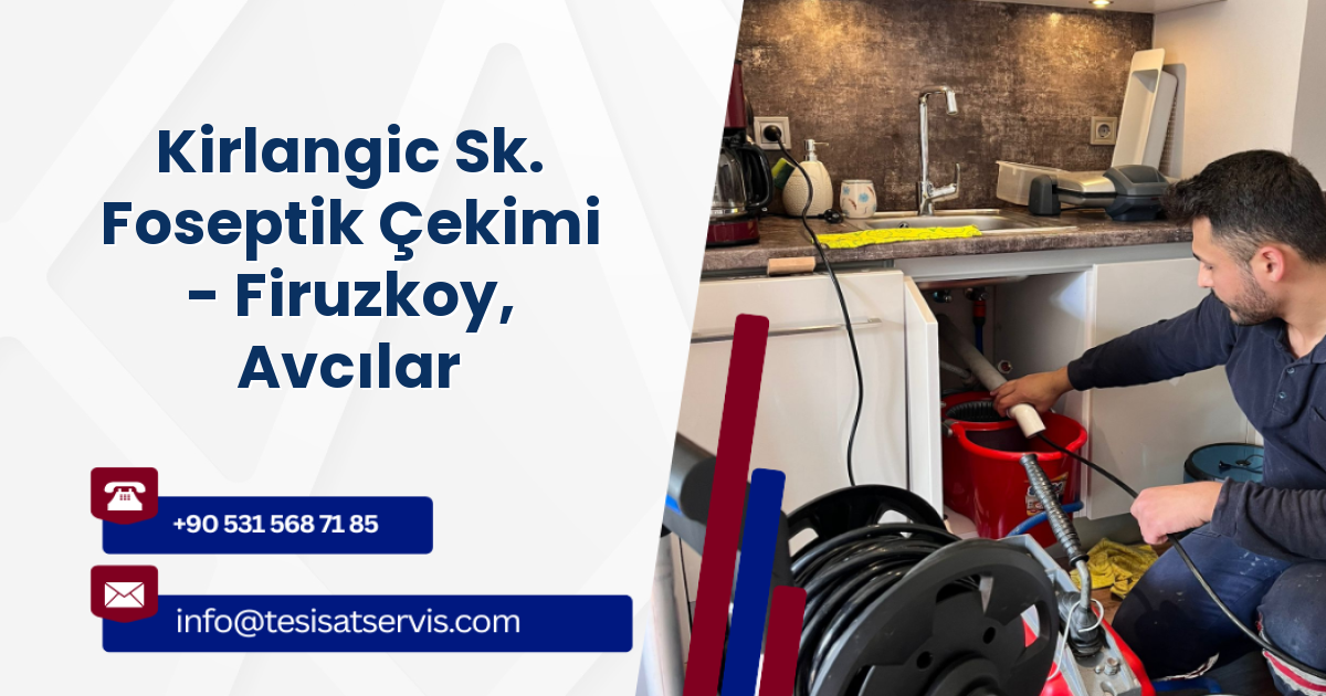 Kirlangic Sk. Foseptik Çekimi - Firuzkoy, Avcılar