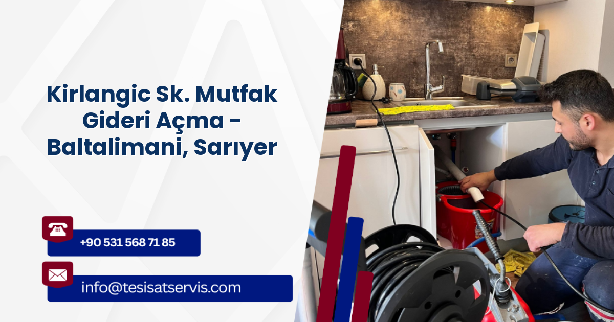 Kirlangic Sk. Mutfak Gideri Açma - Baltalimani, Sarıyer