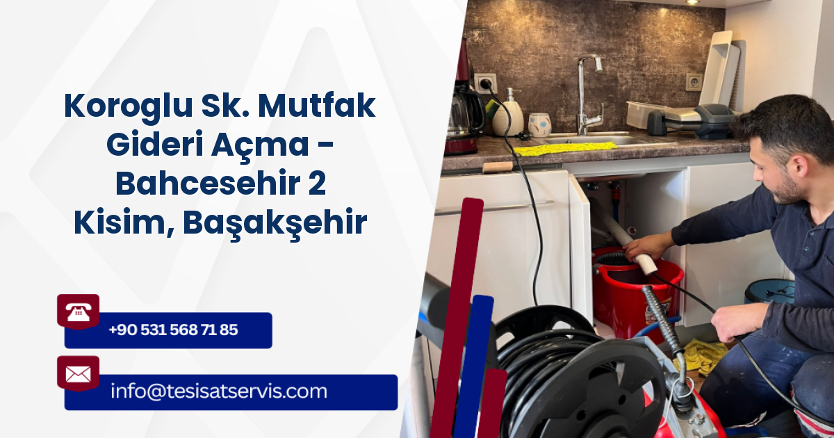 Koroglu Sk. Mutfak Gideri Açma - Bahcesehir 2 Kisim, Başakşehir