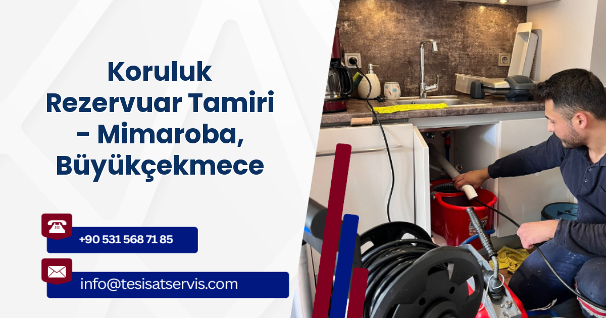 Koruluk Rezervuar Tamiri - Mimaroba, Büyükçekmece