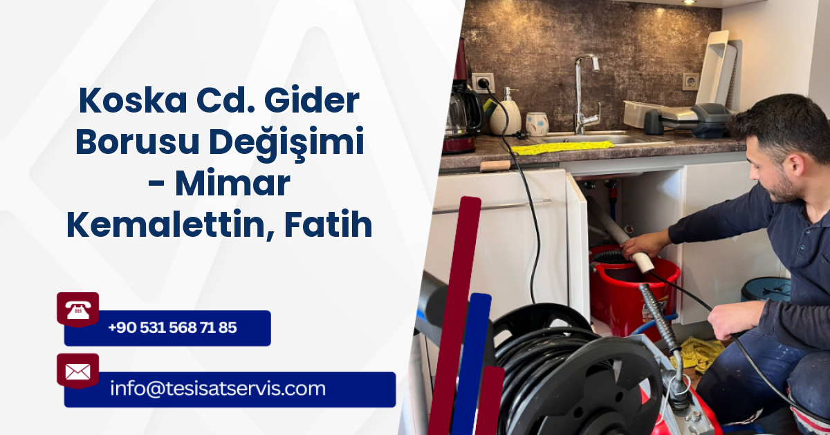 Koska Cd. Gider Borusu Değişimi - Mimar Kemalettin, Fatih