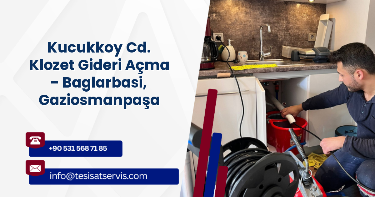 Kucukkoy Cd. Klozet Gideri Açma - Baglarbasi, Gaziosmanpaşa