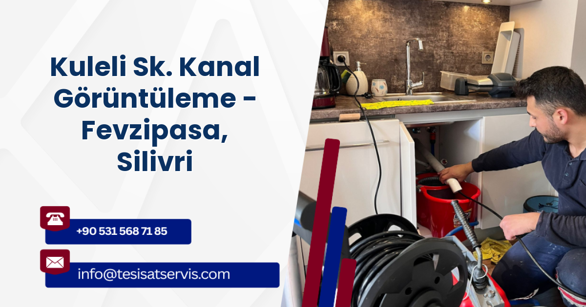 Kuleli Sk. Kanal Görüntüleme - Fevzipasa, Silivri