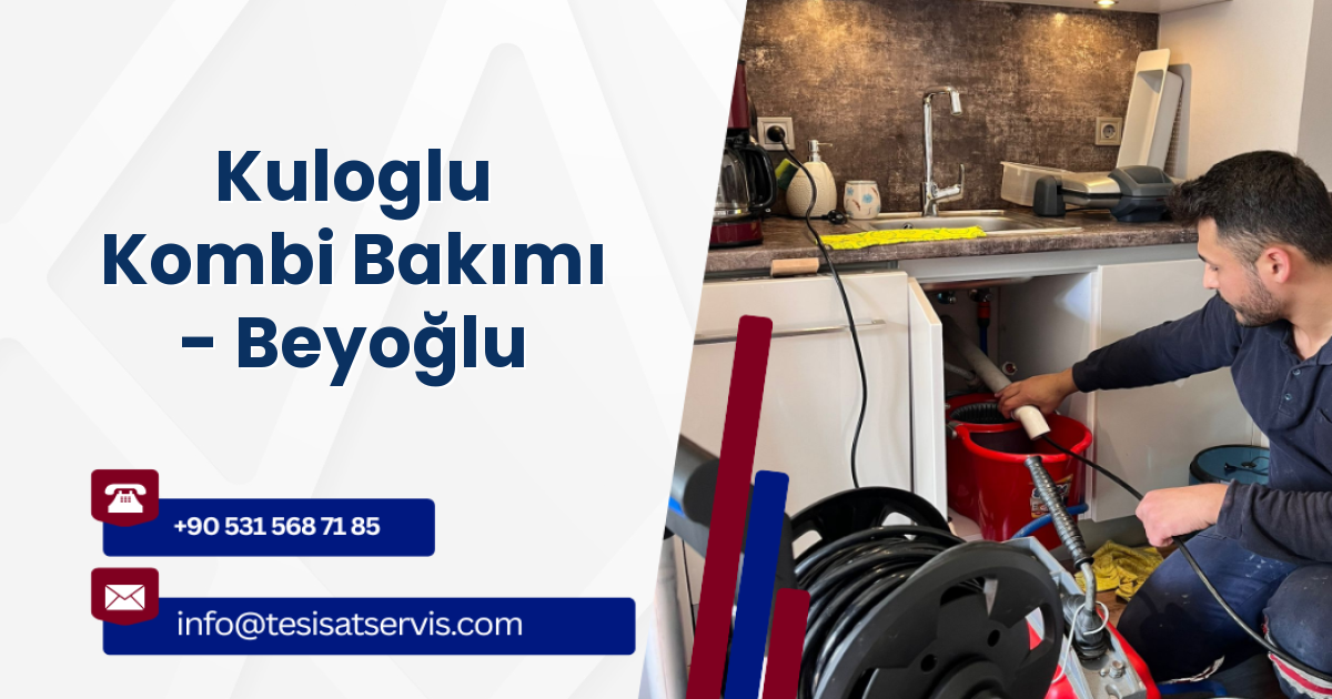 Kuloglu Kombi Bakımı - Beyoğlu