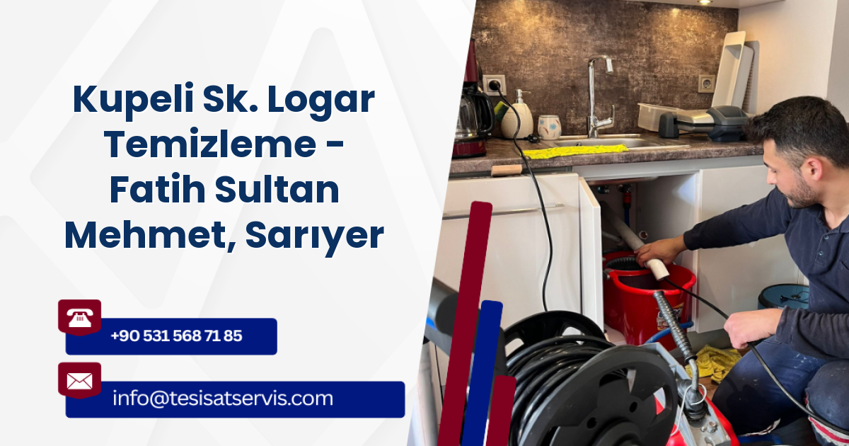 Kupeli Sk. Logar Temizleme - Fatih Sultan Mehmet, Sarıyer