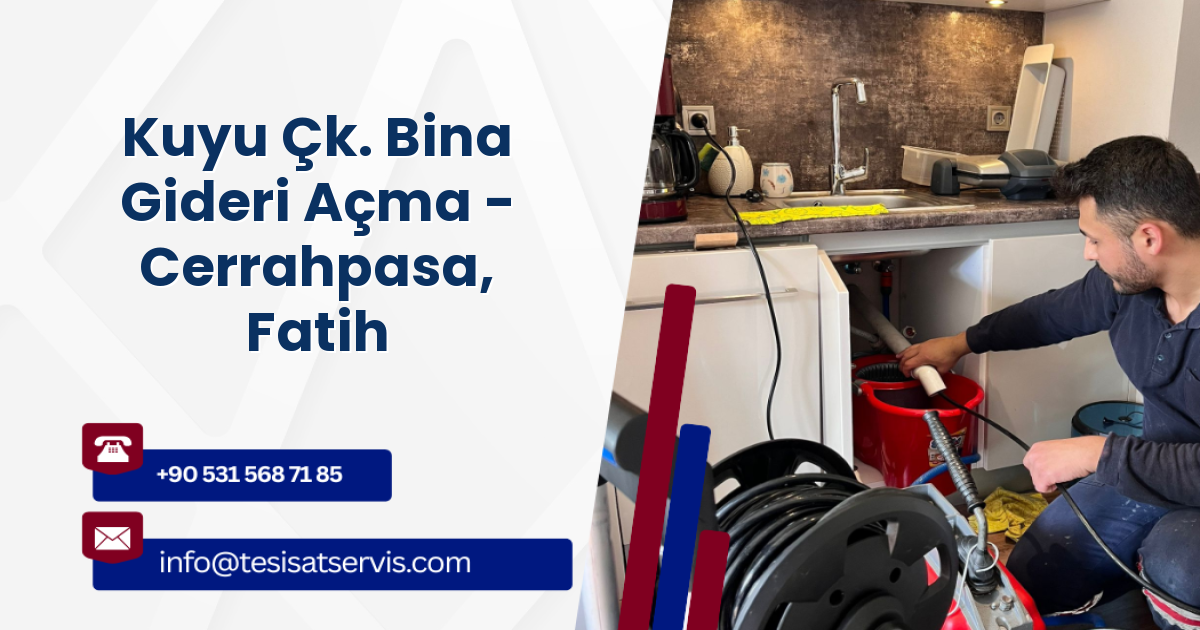 Kuyu Çk. Bina Gideri Açma - Cerrahpasa, Fatih