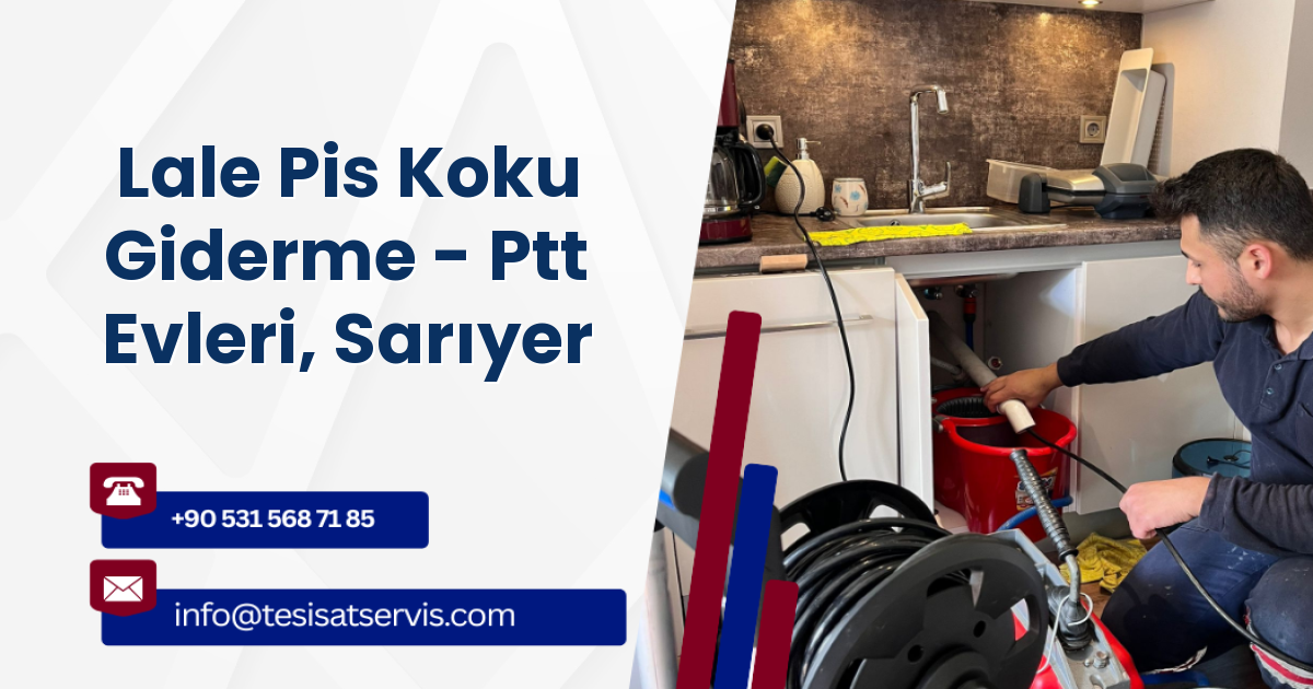 Lale Pis Koku Giderme - Ptt Evleri, Sarıyer