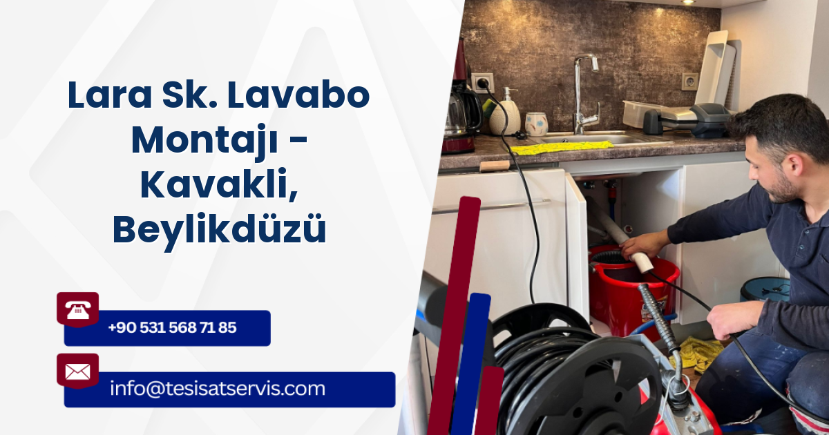 Lara Sk. Lavabo Montajı - Kavakli, Beylikdüzü