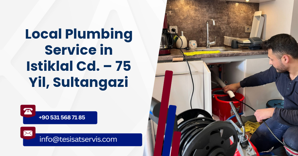 Local Plumbing Service in Istiklal Cd. – 75 Yil, Sultangazi