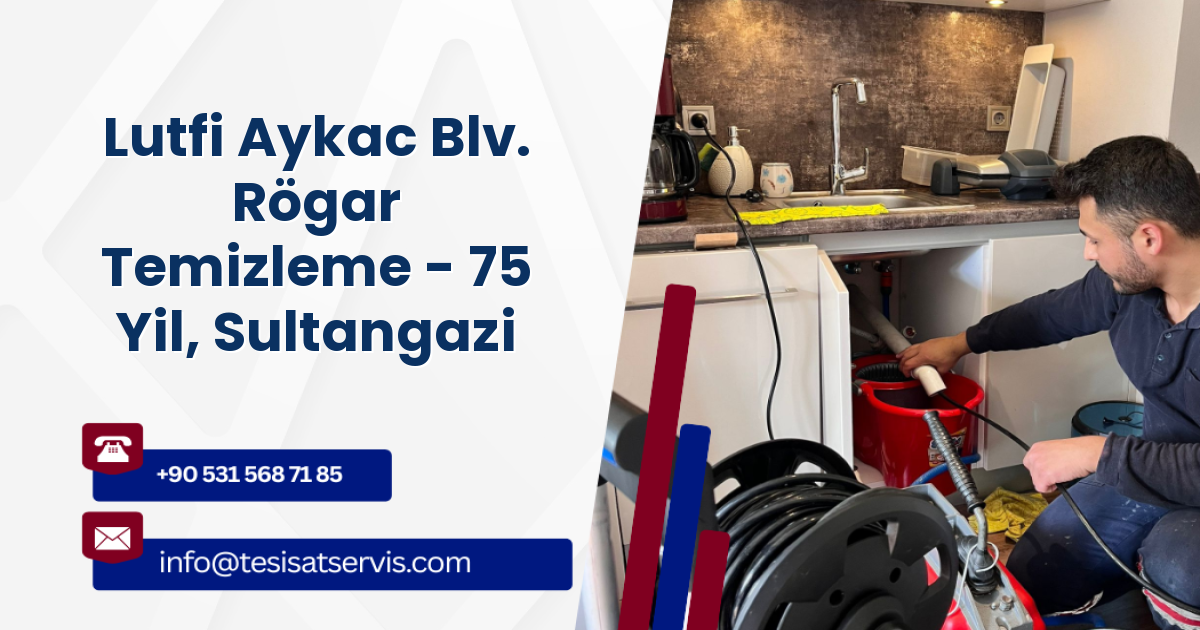 Lutfi Aykac Blv. Rögar Temizleme - 75 Yil, Sultangazi