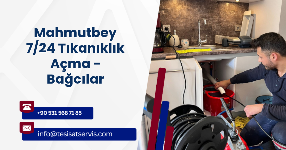 Mahmutbey 7/24 Tıkanıklık Açma - Bağcılar