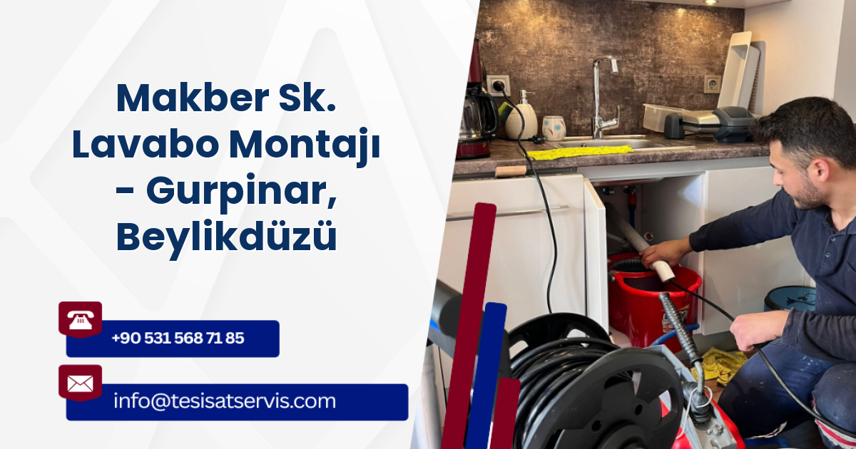Makber Sk. Lavabo Montajı - Gurpinar, Beylikdüzü