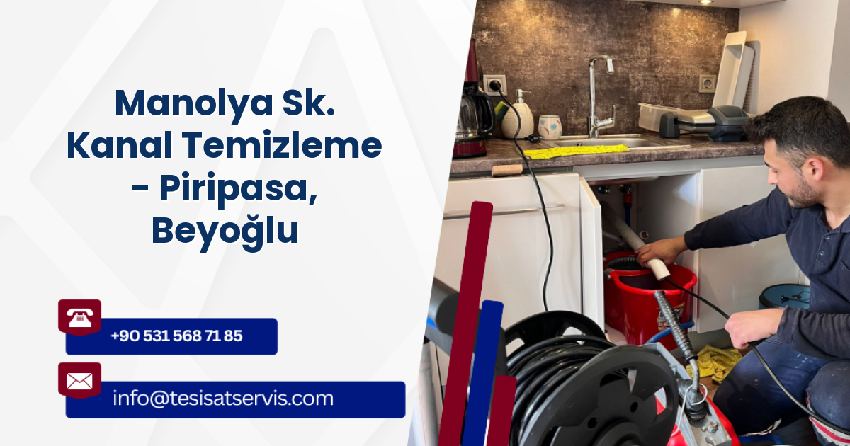 Manolya Sk. Kanal Temizleme - Piripasa, Beyoğlu