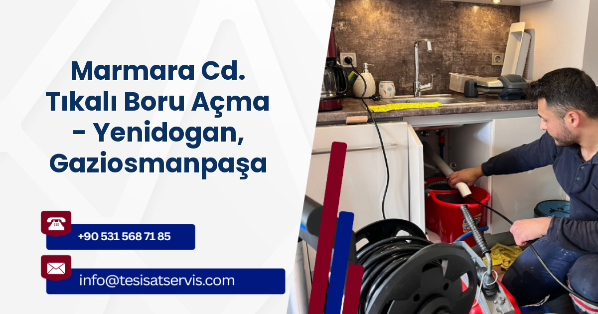 Marmara Cd. Tıkalı Boru Açma - Yenidogan, Gaziosmanpaşa