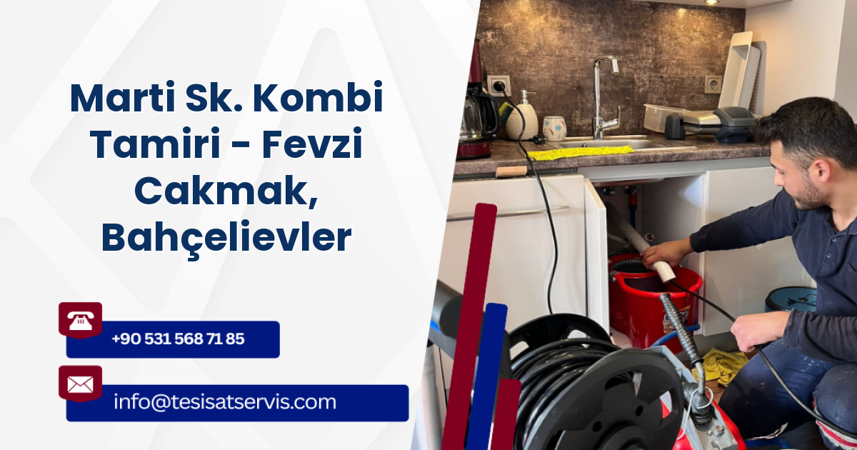 Marti Sk. Kombi Tamiri - Fevzi Cakmak, Bahçelievler