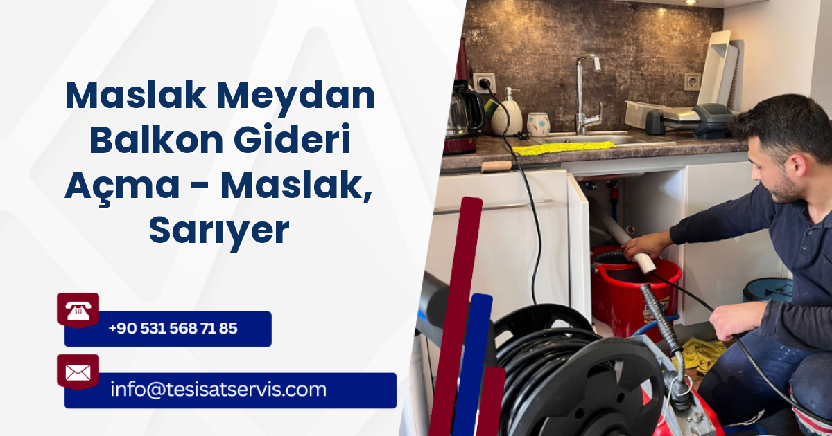 Maslak Meydan Balkon Gideri Açma - Maslak, Sarıyer