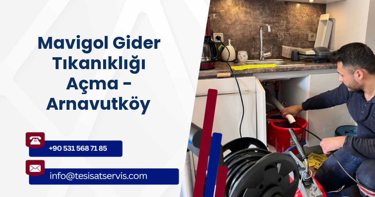 Mavigol Gider Tıkanıklığı Açma - Arnavutköy
