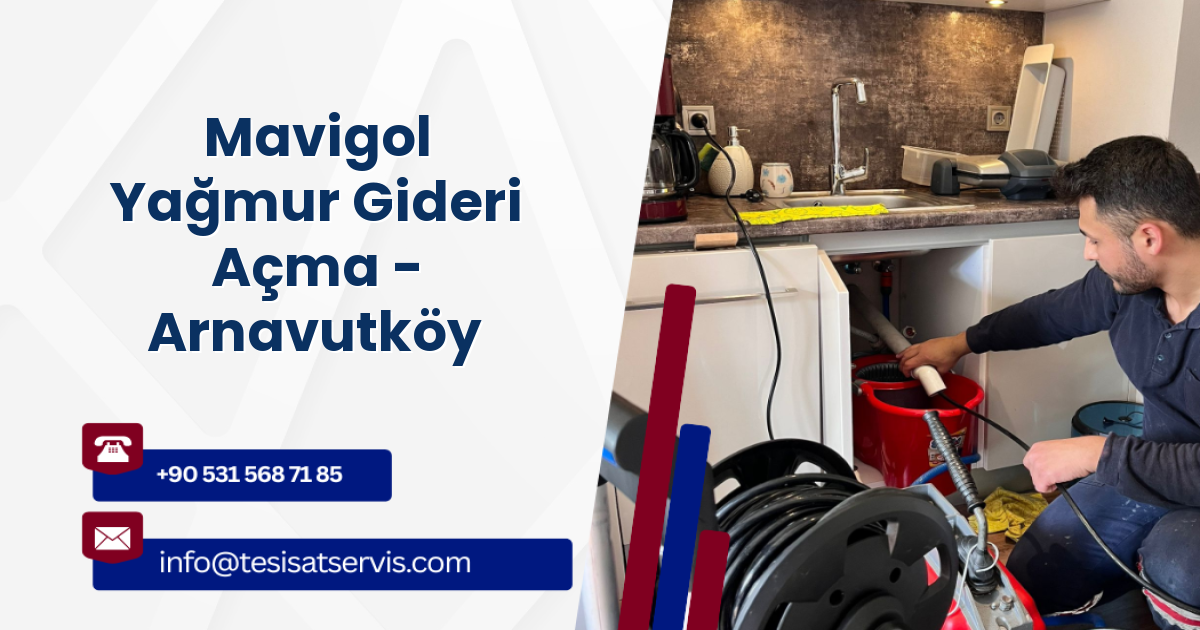 Mavigol Yağmur Gideri Açma - Arnavutköy
