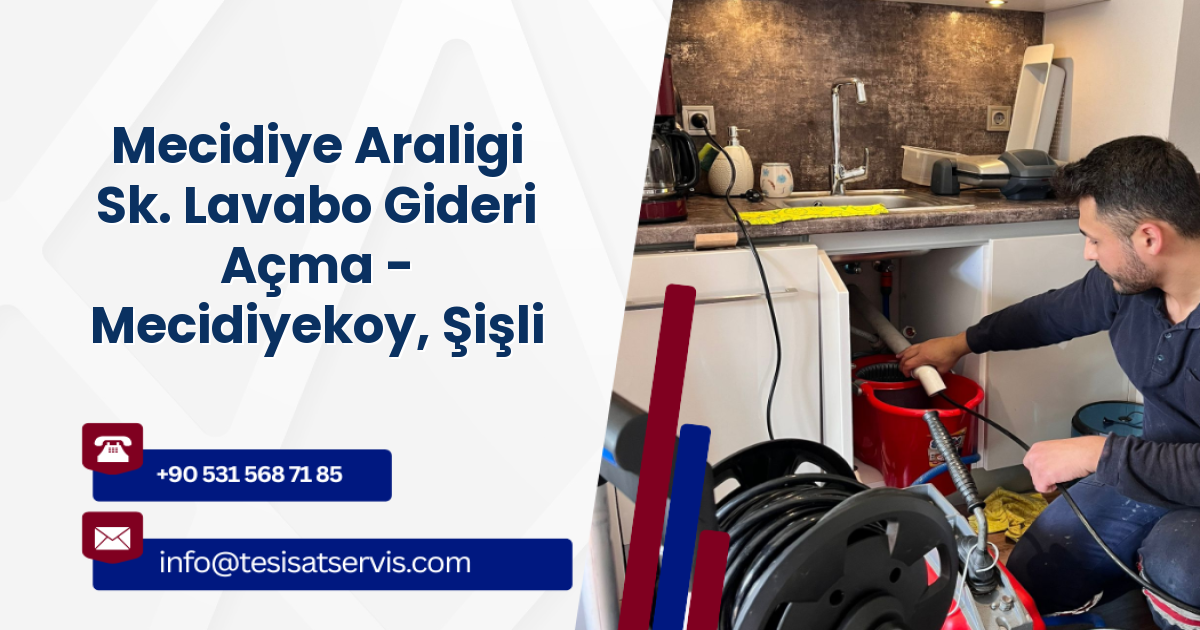 Mecidiye Araligi Sk. Lavabo Gideri Açma - Mecidiyekoy, Şişli