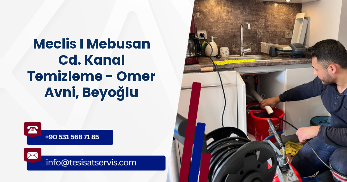 Meclis I Mebusan Cd. Kanal Temizleme - Omer Avni, Beyoğlu