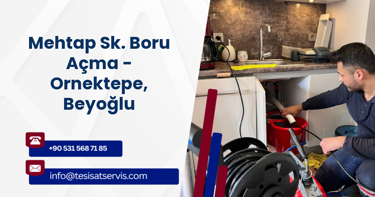 Mehtap Sk. Boru Açma - Ornektepe, Beyoğlu