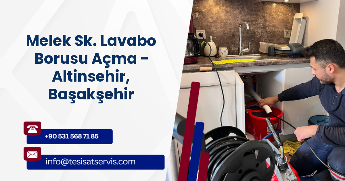 Melek Sk. Lavabo Borusu Açma - Altinsehir, Başakşehir
