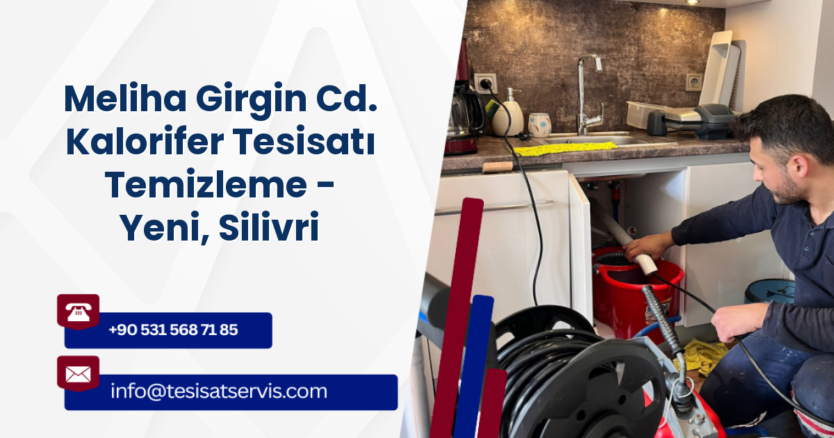 Meliha Girgin Cd. Kalorifer Tesisatı Temizleme - Yeni, Silivri