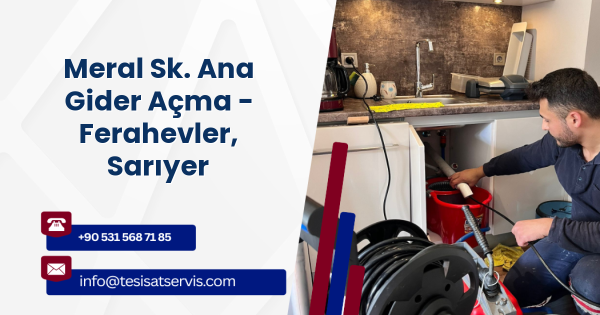 Meral Sk. Ana Gider Açma - Ferahevler, Sarıyer
