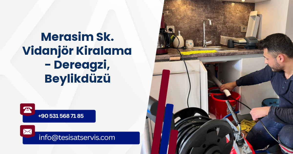Merasim Sk. Vidanjör Kiralama - Dereagzi, Beylikdüzü