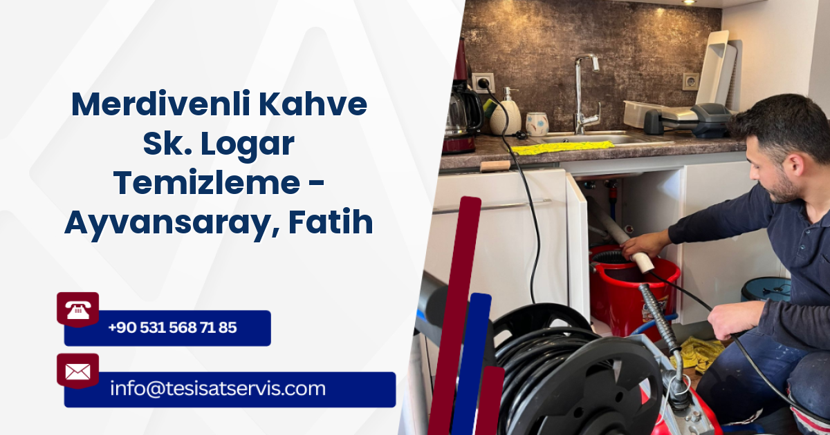 Merdivenli Kahve Sk. Logar Temizleme - Ayvansaray, Fatih