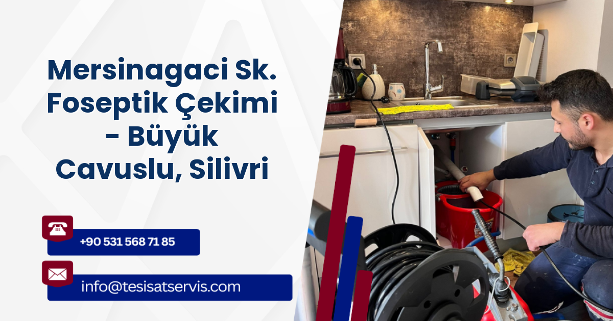 Mersinagaci Sk. Foseptik Çekimi - Büyük Cavuslu, Silivri