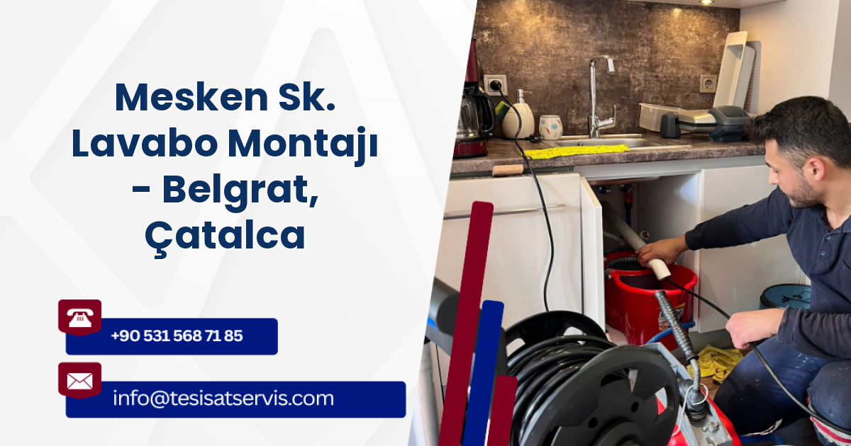Mesken Sk. Lavabo Montajı - Belgrat, Çatalca