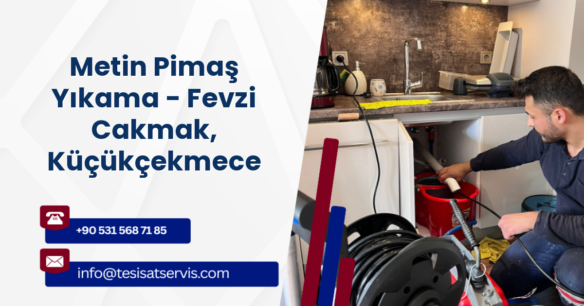 Metin Pimaş Yıkama - Fevzi Cakmak, Küçükçekmece