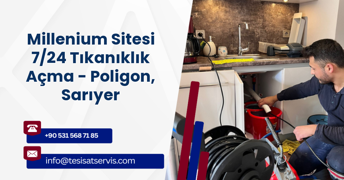 Millenium Sitesi 7/24 Tıkanıklık Açma - Poligon, Sarıyer