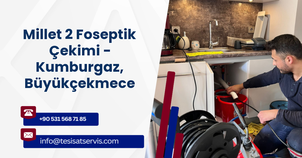Millet 2 Foseptik Çekimi - Kumburgaz, Büyükçekmece