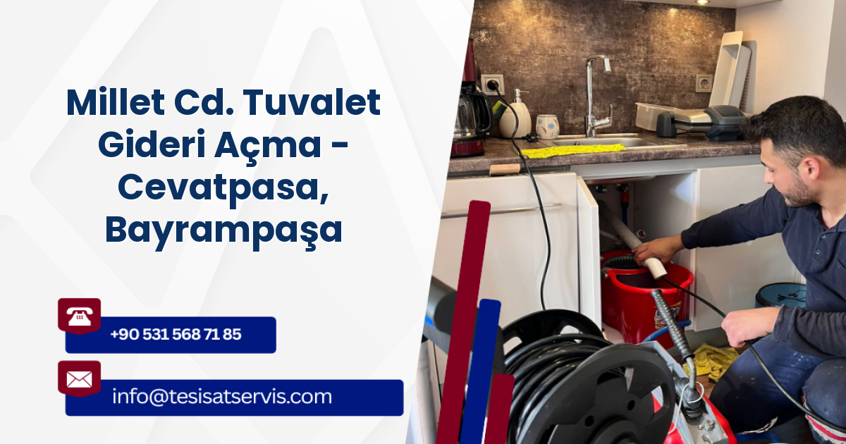 Millet Cd. Tuvalet Gideri Açma - Cevatpasa, Bayrampaşa