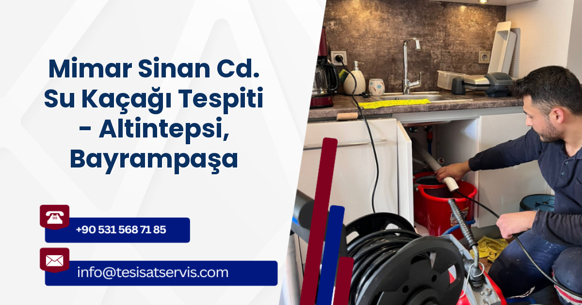 Mimar Sinan Cd. Su Kaçağı Tespiti - Altintepsi, Bayrampaşa