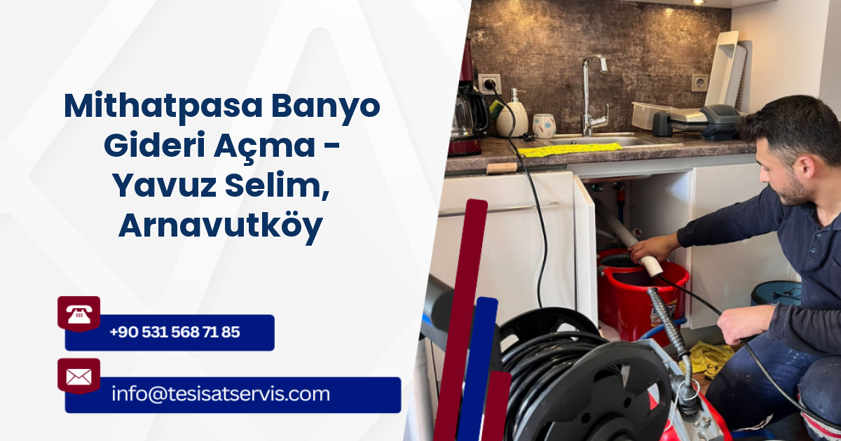 Mithatpasa Banyo Gideri Açma - Yavuz Selim, Arnavutköy