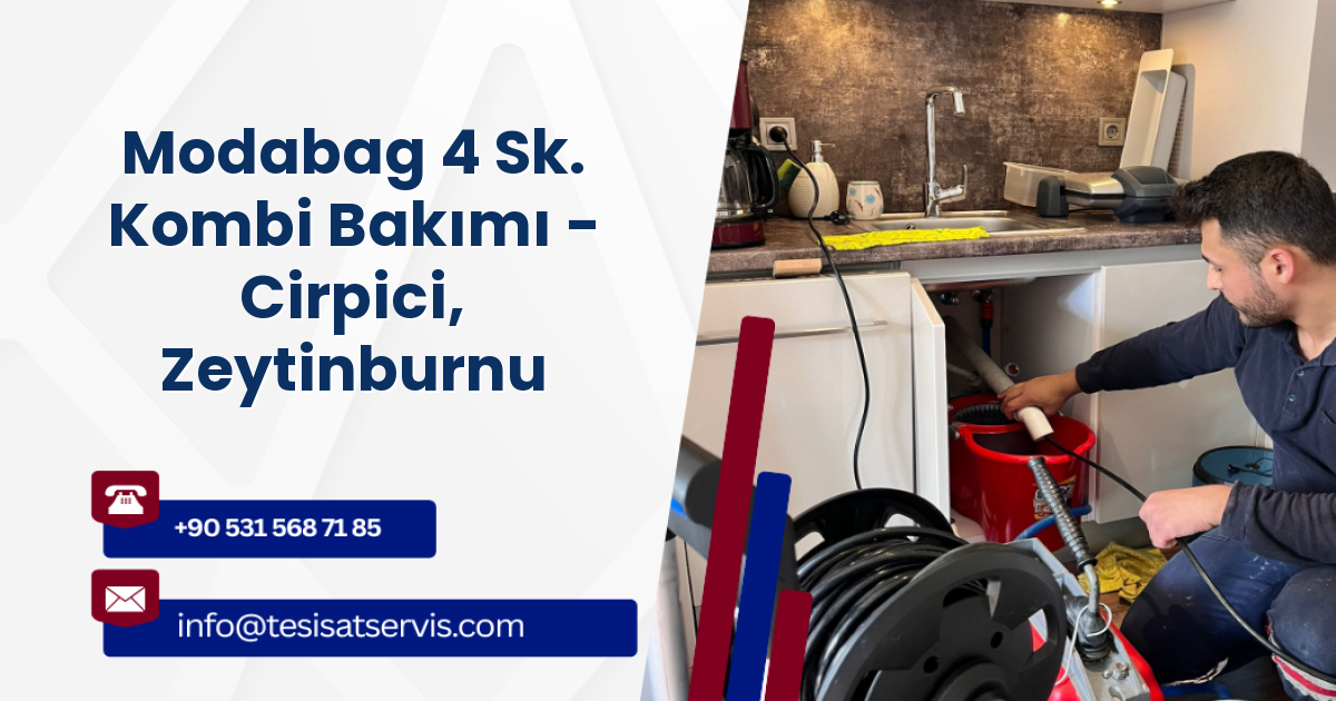 Modabag 4 Sk. Kombi Bakımı - Cirpici, Zeytinburnu