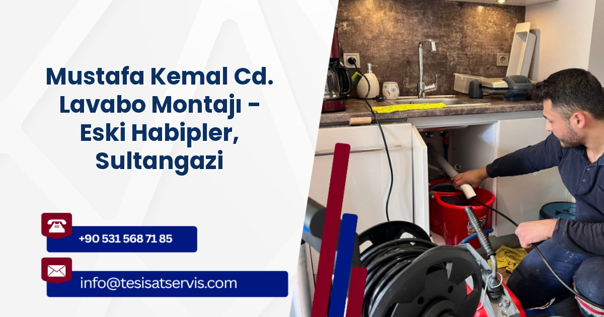 Mustafa Kemal Cd. Lavabo Montajı - Eski Habipler, Sultangazi