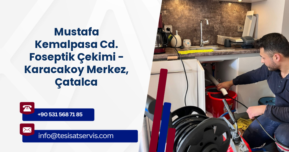 Mustafa Kemalpasa Cd. Foseptik Çekimi - Karacakoy Merkez, Çatalca