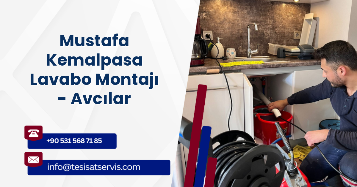 Mustafa Kemalpasa Lavabo Montajı - Avcılar